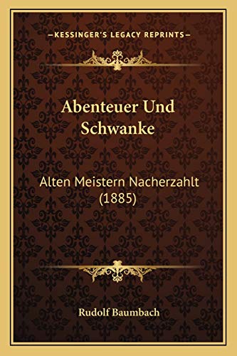 9781166732523: Abenteuer Und Schwanke: Alten Meistern Nacherzahlt (1885)