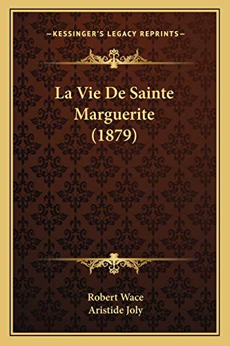 9781166734480: La Vie De Sainte Marguerite (1879)