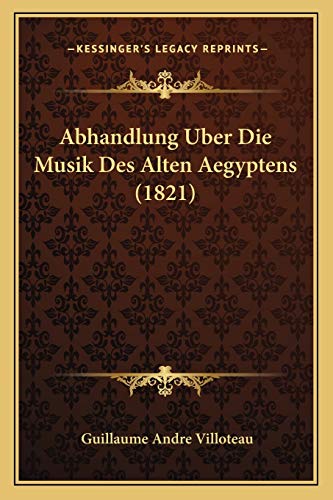 Beispielbild fr Abhandlung Uber Die Musik Des Alten Aegyptens (1821) zum Verkauf von THE SAINT BOOKSTORE
