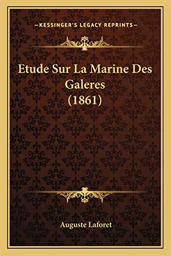 9781166738174: Etude Sur La Marine Des Galeres (1861)