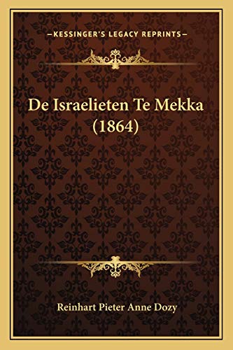 9781166743017: De Israelieten Te Mekka (1864)