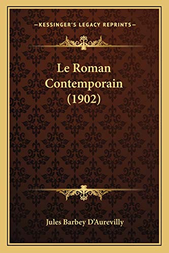 Stock image for Le Roman Contemporain (1902) for sale by THE SAINT BOOKSTORE