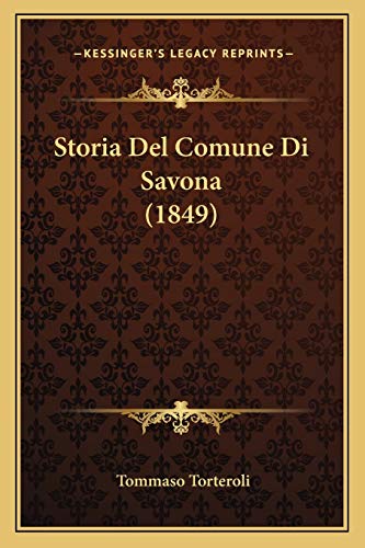 9781166775704: Storia Del Comune Di Savona (1849)