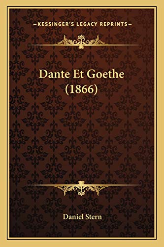 Imagen de archivo de Dante Et Goethe (1866) (French Edition) a la venta por ALLBOOKS1