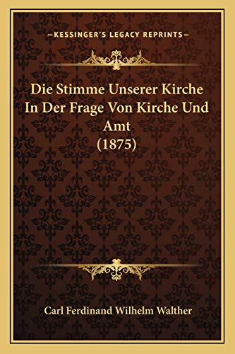 9781166786762: Stimme Unserer Kirche In Der Frage Von Kirche Und Amt (1875)