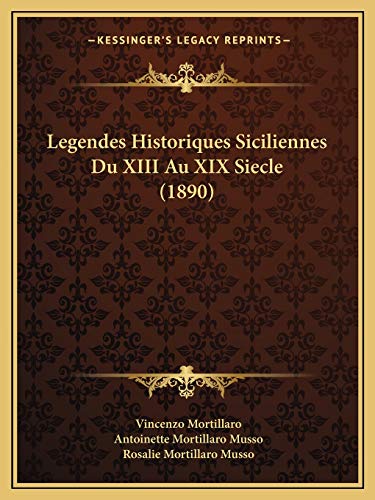 9781166788490: Legendes Historiques Siciliennes Du XIII Au XIX Siecle (1890)