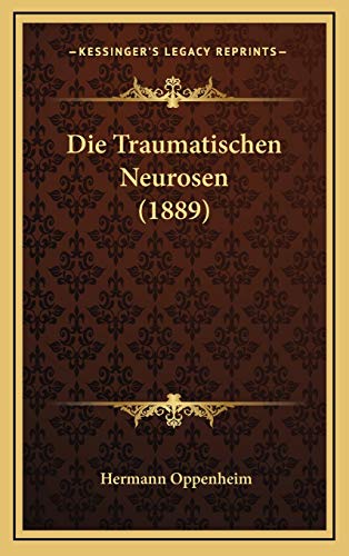 9781166820404: Die Traumatischen Neurosen (1889)