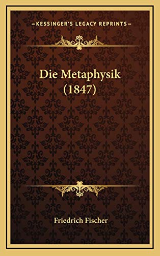9781166821647: Die Metaphysik (1847)