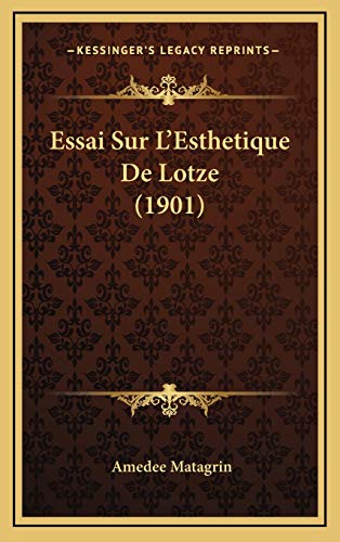 9781166823573: Essai Sur L'Esthetique De Lotze (1901)