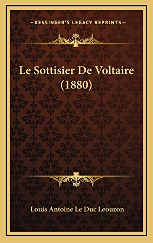 9781166829810: Le Sottisier De Voltaire (1880)