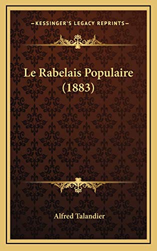 9781166833688: Le Rabelais Populaire (1883) (French Edition)