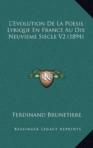 9781166851231: L'Evolution de La Poesis Lyrique En France Au Dix Neuvieme Siecle V2 (1894)