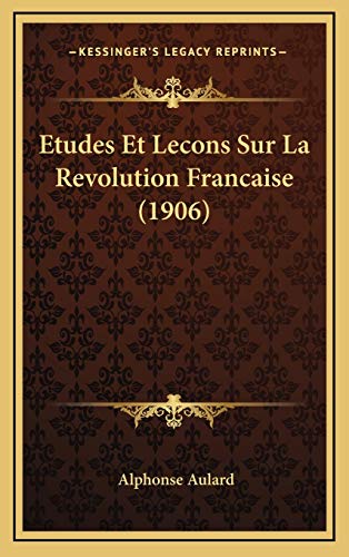 9781166853204: Etudes Et Lecons Sur La Revolution Francaise (1906)