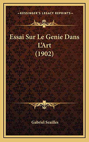 9781166854584: Essai Sur Le Genie Dans L'Art (1902)