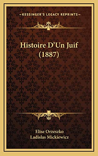 9781166861292: Histoire D'Un Juif (1887)