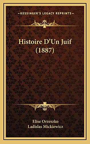 9781166861292: Histoire D'Un Juif (1887) (French Edition)