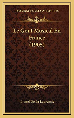 9781166861964: Le Gout Musical En France (1905)