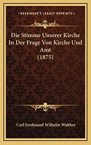 9781166876135: Die Stimme Unserer Kirche In Der Frage Von Kirche Und Amt (1875)