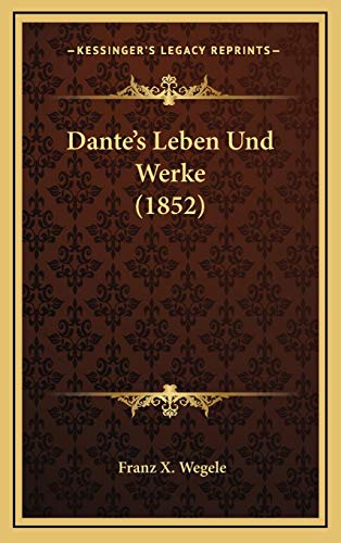 9781166878160: Dante's Leben Und Werke (1852)