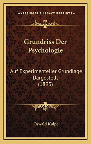 9781166879204: Grundriss Der Psychologie: Auf Experimenteller Grundlage Dargestellt (1893)