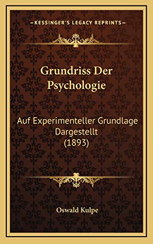 9781166879204: Grundriss Der Psychologie: Auf Experimenteller Grundlage Dargestellt (1893) (German Edition)