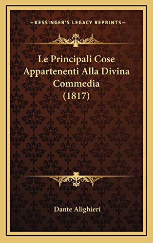 9781166880286: Le Principali Cose Appartenenti Alla Divina Commedia (1817)