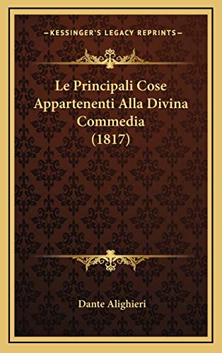 9781166880286: Le Principali Cose Appartenenti Alla Divina Commedia (1817) (Italian Edition)