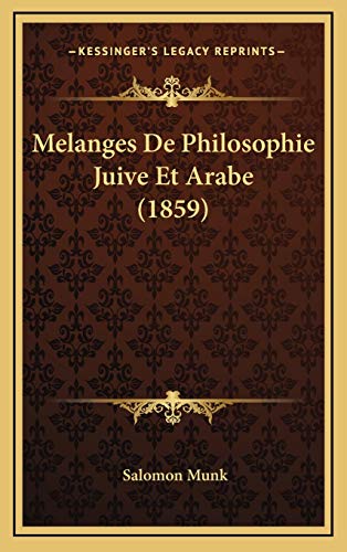 Melanges De Philosophie Juive Et Arabe (1859) (French Edition) (9781166891152) by Munk, Salomon