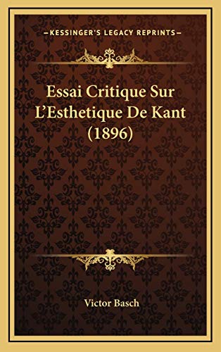 9781166893163: Essai Critique Sur L'Esthetique De Kant (1896)
