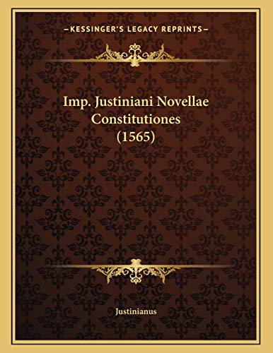 9781166894894: Imp. Justiniani Novellae Constitutiones (1565)