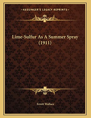 9781166906887: Lime-Sulfur As A Summer Spray (1911)