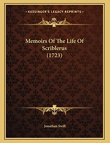 Memoirs Of The Life Of Scriblerus (1723) (9781166908102) by Swift, Jonathan