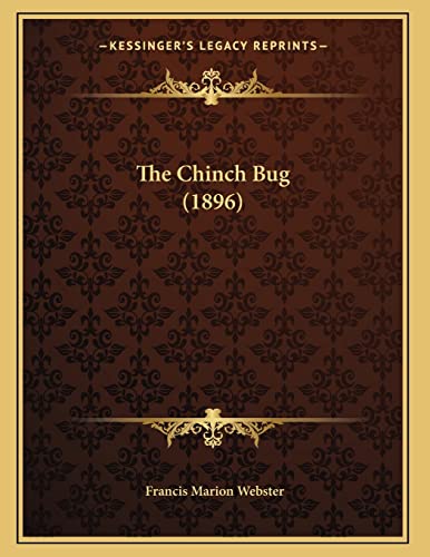 9781166908904: The Chinch Bug (1896)