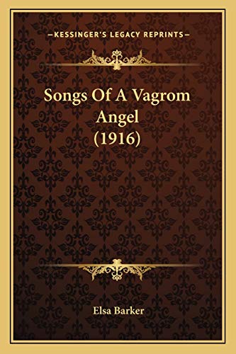 9781166926274: Songs Of A Vagrom Angel (1916)