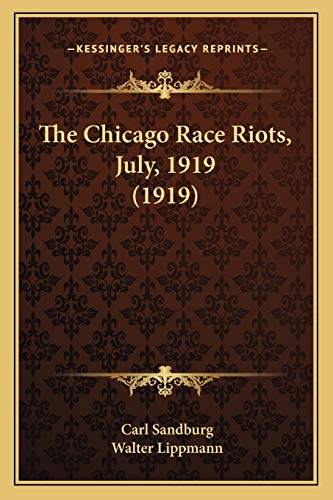 Beispielbild fr The Chicago Race Riots, July, 1919 (1919) zum Verkauf von Wonder Book