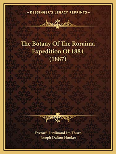 9781166941536: The Botany Of The Roraima Expedition Of 1884 (1887)