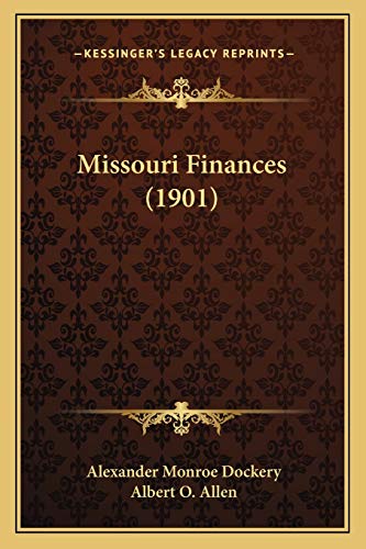 Beispielbild fr Missouri Finances (1901) zum Verkauf von ALLBOOKS1