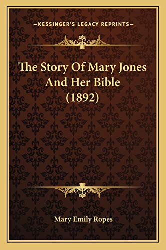 Stock image for The Story Of Mary Jones And Her Bible (1892) for sale by ALLBOOKS1