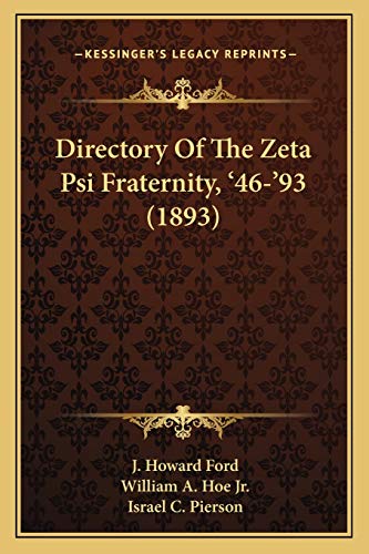 Imagen de archivo de Directory Of The Zeta Psi Fraternity, '46-'93 (1893) a la venta por ALLBOOKS1