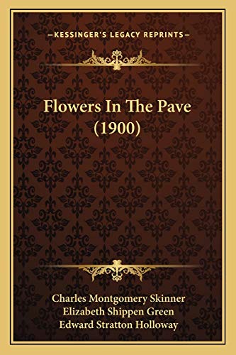 Imagen de archivo de Flowers In The Pave (1900) a la venta por ALLBOOKS1