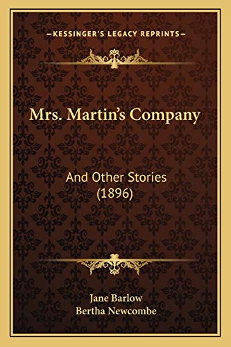 Beispielbild fr Mrs. Martin's Company: And Other Stories (1896) zum Verkauf von ALLBOOKS1