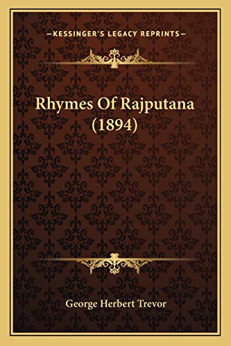 Stock image for Rhymes of Rajputana (1894) for sale by THE SAINT BOOKSTORE