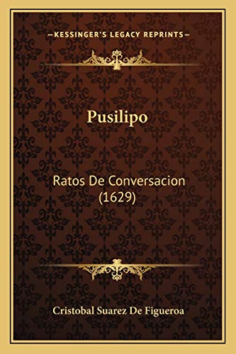 9781166995591: Pusilipo: Ratos De Conversacion (1629)