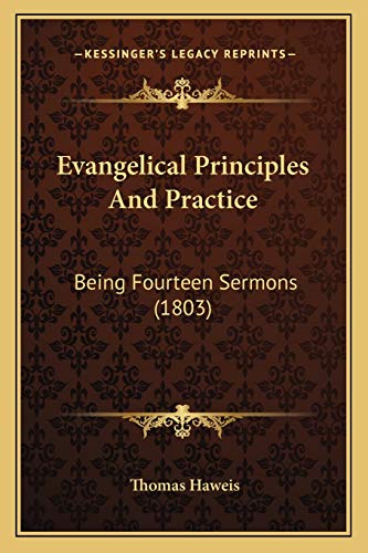 9781167001093: Evangelical Principles And Practice: Being Fourteen Sermons (1803)