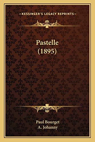 9781167003530: Pastelle (1895)