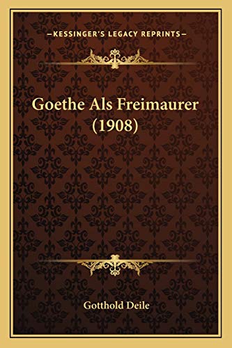 9781167005145: Goethe Als Freimaurer (1908)