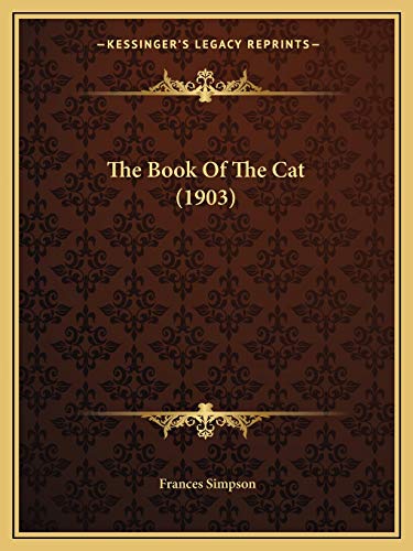 9781167015199: Book Of The Cat (1903)