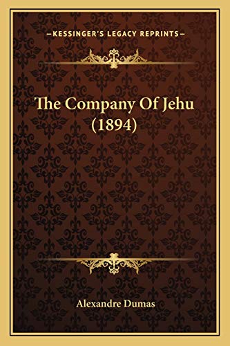 Beispielbild fr The Company Of Jehu (1894) zum Verkauf von THE SAINT BOOKSTORE