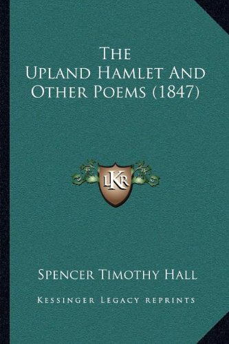 Beispielbild fr The Upland Hamlet And Other Poems (1847) zum Verkauf von ALLBOOKS1