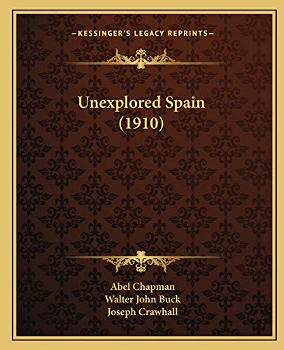 9781167052644: Unexplored Spain (1910)